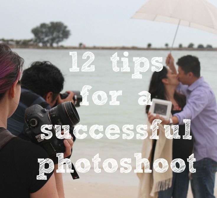 Shoot Me! 12 Helpful Tips for a Successful Photoshoot