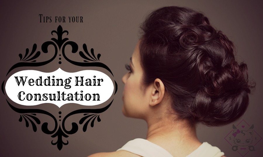 tips for your wedding hair consultation